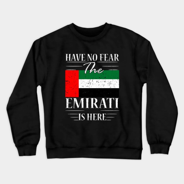 Have No Fear The Emirati Is Here Crewneck Sweatshirt by silvercoin